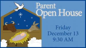 13 Parent Open House